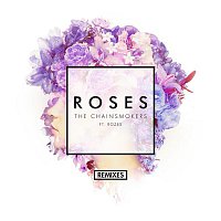 The Chainsmokers, ROZES – Roses (Remixes)