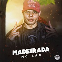 MC Lan – Madeirada
