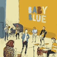 Baby Blue [Reworked]