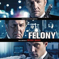 Felony [Original Motion Picture Soundtrack]
