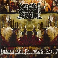 Napalm Death – Leaders Not Followers: Part 2