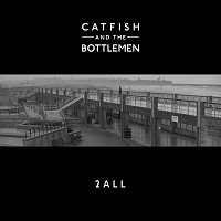 Catfish and the Bottlemen – 2all