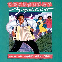 Buckwheat Zydeco – On A Night Like This