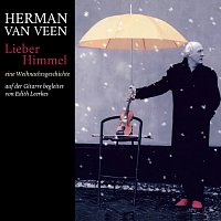 Herman van Veen – Lieber Himmel (Eine Weihnachtsgeschichte)