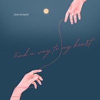 Jan Runar – Find a way to my heart