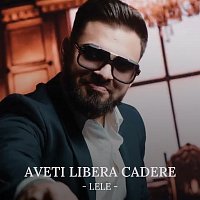 Lele – Ave?i liberă cădere