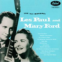 Les Paul, Mary Ford – The Hit Makers