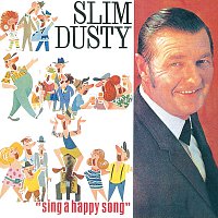 Slim Dusty – Sing A Happy Song