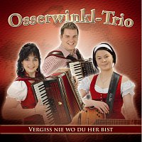 Osserwinkl Trio – Vergiss nie wo du her bist