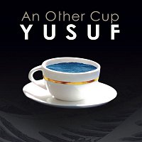 Yusuf, Cat Stevens – An Other Cup