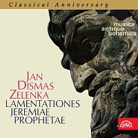 Classical Anniversary Jan Dismas Zelenka 1 Nářky proroka Jeremiáše