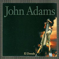 John Adams – El Dorado; Adams Arrangements Of Liszt "Black Gondola" & Busoni "Berceuse Elegiaque"