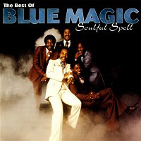 Blue Magic – Soulful Spell - The Best Of Blue Magic