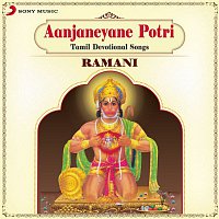 Ramani – Aanjaneyane Potri