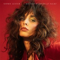Sophie Auster – History Happens at Night