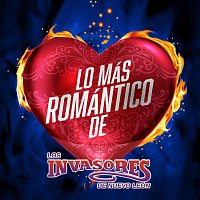 Los Invasores De Nuevo León – Lo Más Romántico De