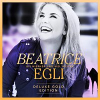 Beatrice Egli – Bis hierher und viel weiter [Deluxe Gold Edition]