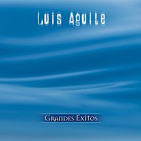 Luis Aguilé – Serie De Oro