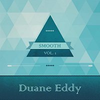 Duane Eddy – Smooth, Vol. 1
