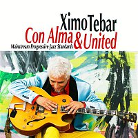 Ximo Tebar – Con Alma & United