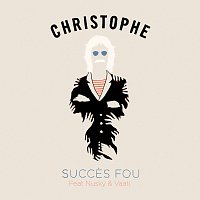 Christophe, Nusky & Vaati – Succes fou