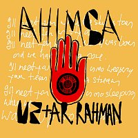 U2, A.R. Rahman – Ahimsa