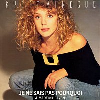 Kylie Minogue – Je Ne Sais Pas Pourquoi