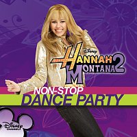 Hannah Montana – Hannah Montana 2: Non-Stop Dance Party