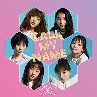 821 – Call My Name