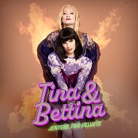 Tina & Bettina – Jentene fra helvete