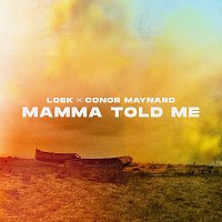 LOEK, Conor Maynard – Mamma Told Me
