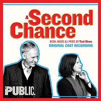 Ted Shen – A Second Chance (Original Cast Recording)