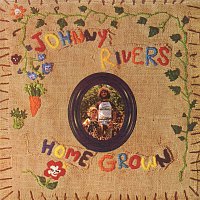 Johnny Rivers – Home Grown