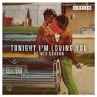 Morten – Tonight I'm Loving You (feat. Reo Cragun)