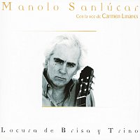 Manolo Sanlúcar – Locura De Brisa Y Trino