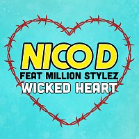 Nico D., Million Stylez – Wicked Heart