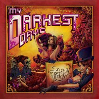 My Darkest Days – Sick And Twisted Affair [Deluxe Edition]