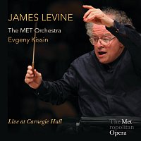 James Levine, The MET Orchestra, Evgeny Kissin – James Levine - Live At Carnegie Hall
