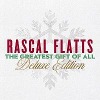 Rascal Flatts – The Greatest Gift Of All [Deluxe Edition]