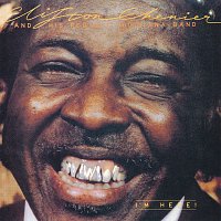 Clifton Chenier – I'm Here