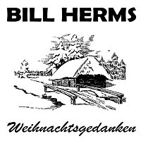 Bill Herms – Weihnachtsgedanken