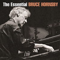 Bruce Hornsby – The Essential Bruce Hornsby