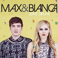 Max, Bianca – Love Drunk