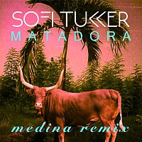 Sofi Tukker – Matadora (Medina Remix)