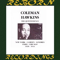 Coleman Hawkins – The Quintessence, 1926 - 1944 (HD Remastered)