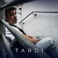 Tardi