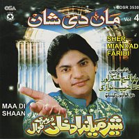 Sher Miandad Faridi – Maa Di Shaan