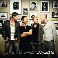 Boyzone – Gave It All Away