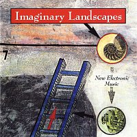 Various Artists.. – Imaginary Landscapes: New Electronic Music
