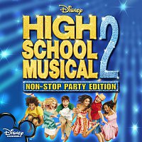 High School Musical Cast – High School Musical 2: Non-Stop Dance Party